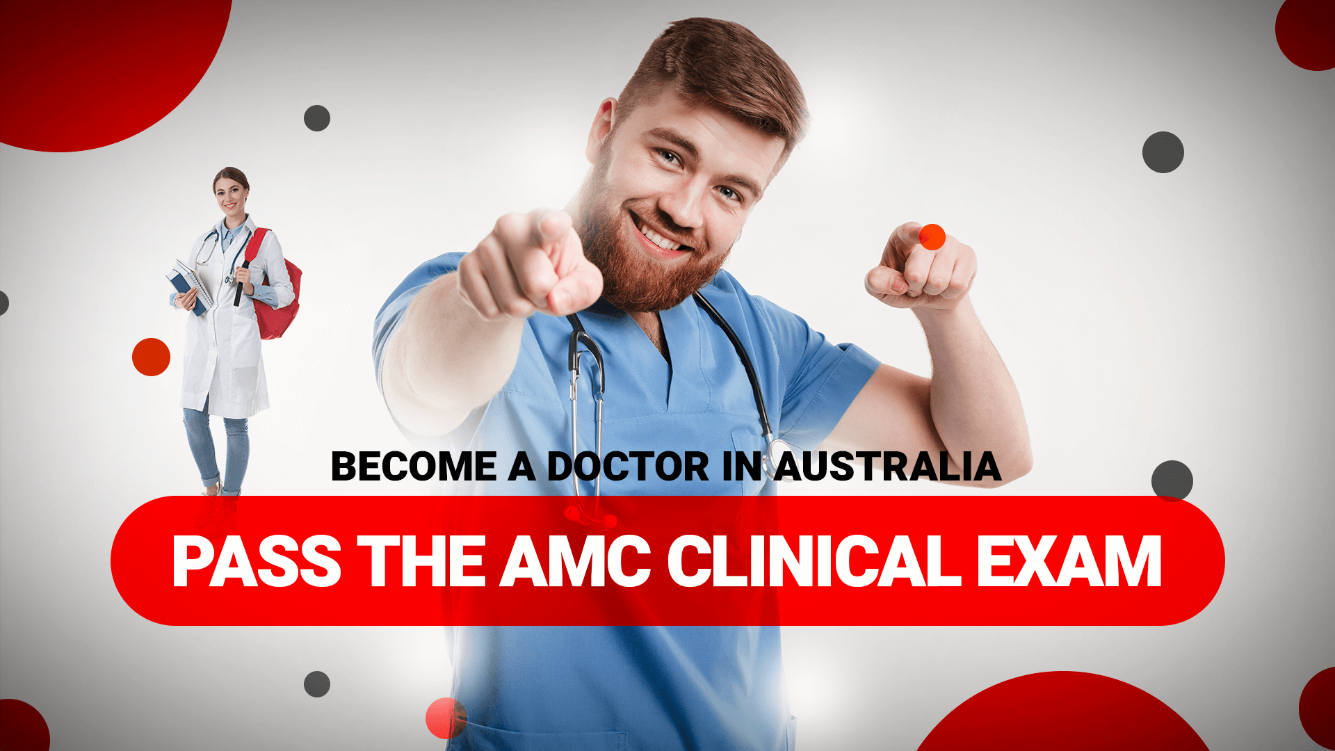 BECOMING A DOCTOR IN AUSTRALIA: HOW TO PASS THE AMC CLINICAL EXAM