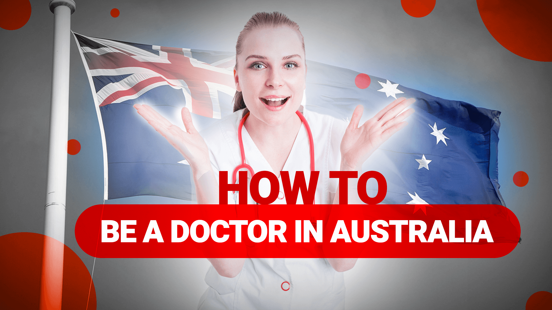 What do I need before I can work as a Doctor in Australia?